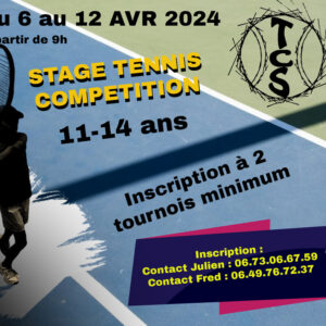 Stage tennis compétition 6-12 avril 2024